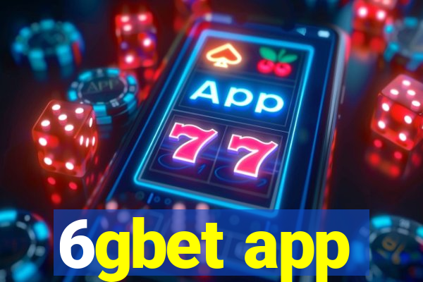 6gbet app